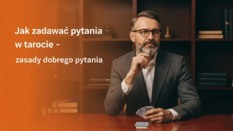 Jak zadawać pytania w tarocie - zasady dobrego pytania - hero image